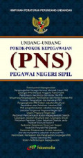 Undang - Undang Pokok - Pokok Kepegawaian Pegawai Negeri Sipil (PNS)