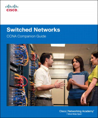 Switched Networks: Companion Guide