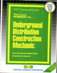 Underground Distribution Construction Mechanic: Test Preparation Study Guide Question and Answers