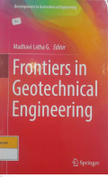 Frontiers in Geotechnical Engineering