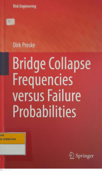 BRIDGE COLLAPSE FREQUENCIES VERSUS FAILURE PROBABILITIES