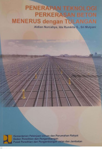 PENERAPAN TEKNOLOGI PERKERASAN BETON MENERUS DENGAN TULANGAN