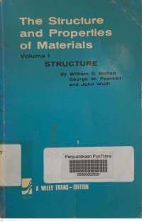 The Structure and Properties of Materials: volume 1 Structure