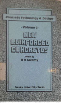 CONCRETE TECHNOLOGY AND DESIGN: Volume 2 New Reinforced Concretes