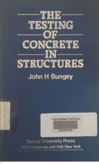 The Testing of Concrete in Structures