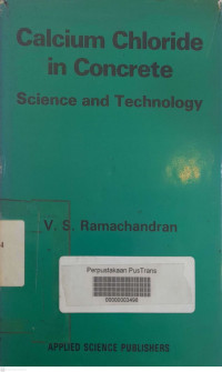 CALCIUM  CHOLORIDE IN CONCRETE IN CONCRETE: Science and Technology