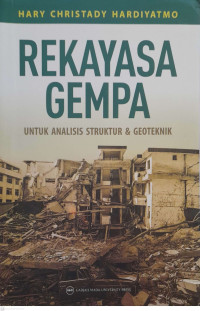 REKAYASA GEMPA: Untuk Analisis Struktur dan Geoteknik