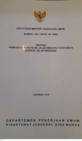 Keputusan Menteri Pekerjaan Umum Nomor:631/KPS/M/2009 Tentang Penetapan Ruas-Ruas Jalan Menurut Statusnya Sebagai Jalan Nasional