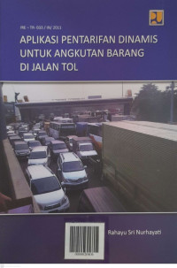 Aplikasi Pentarifan Dinamis Untuk Angkutan Barang di Jalan Tol