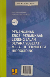 Penanganan Erosi Permukaan Lereng Jalan Secara Vegetatif melalui Teknologi Hidrosing