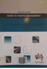 AUSTROADS Guide To Traffic Management -  Part 1:  Introduction To Traffic Management