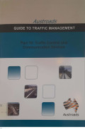 AUSTROAD Guide to Traffic Management - Part 10: Traffic Control and Communication Services