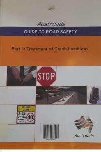 AUSTROADS Guide To Road Safety - Part 8: Treatment of Crash Locations