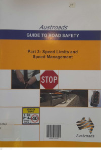 AUSTROADS Guide to Road Safety - Part 3: Speed Limits and Speed Management