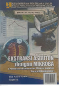 Ekstraksi Asbuton Dengan Mikroba: Pemisahan Bitumen Dan Mineral Asbuton Secara Mikrobiologis