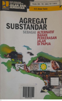 Agregat Substandar Sebagai Alternatif Bahan Perkerasan Jalan di Papua