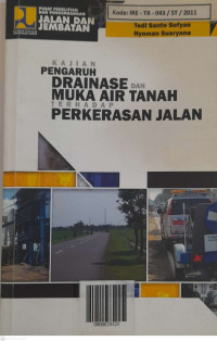 Kajian Pengaruh Drainase dan Muka Air Tanah Terhadap Perkerasan Jalan