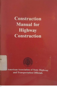 Construction Manual for Highway Construction