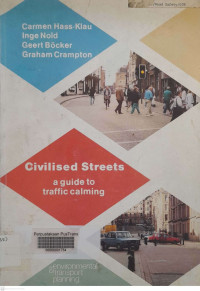 Civilised Streets: A Guide to Traffic Calming