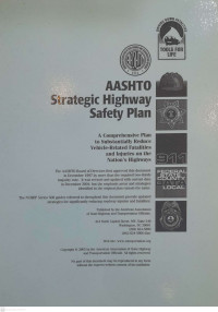 STRATEGIC HIGHWAY SAFETY PLANT: A Comprehensive Plant to Subtstaintially Reduce Vehicle - Related Fatalities and Injuries on the Nation's Highways