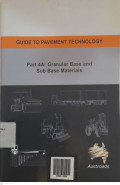 GUIDE TO PAVEMENT TECHNOLOGY Part 4A: Granular Base and Sub Base Materials