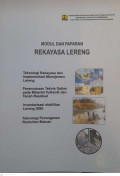 MODUL DAN PAPARAN REKAYASA LERENG: (1) Teknologi Rekayasa dan Implementasi - Manajemen Lereng (2) Perencanaan Teknis Galian pada Material Vulkanik dan Tanah Residual (3) Inventarisasi Stabilitas Lereng (SSI)