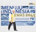 Menuju Indonesia Emas 2045: Infrastruktur Sungai dan Pantai Untuk Kesejahteraan Berkelanjutan