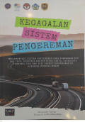 Kegagalan Sistem Pengereman: Implementasi Sistem Pengereman Pada Kendaraan Bus Dan Truk, Disertai Contoh Studi Kasus, Teknologi Terkini, Tips Dan Trik Teknik Pengereman Di Berbagai Kondisi Medan