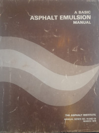 MS-19 A Basic Asphalt Emulsion Manual