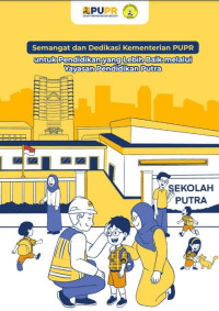 Semangat dan Dedikasi Kementerian PUPR untuk Pendidikan yang Lebih Baik melalui Yayasan Pendidikan Putra