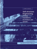 A SHORT COURSE IN: Soil Structure Engineering of Deep Foundations, Excavations and Tunnels