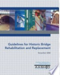 Guidelines for Historic Bridge Rehabilitation and Replacement
