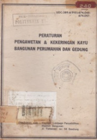 Image of Peraturabn Pengawetan dan Kekeringan Kayu Bangunan Perumahan dan Gedung