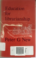 Education for Librarianship: Decision in Organising a System of Professional Education