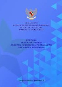 Image of Peraturan Kepala Perpustakaan Nasional RI Nomor 11 Tahun 2015 Tentang Petunjuk Teknis Jabatan Fungsional Pustakawan an Angka Kreditnya