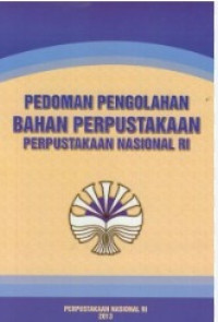 Image of Pedoman Pengolahan Bahan Perpustakaan Perpustakaan Nasional RI