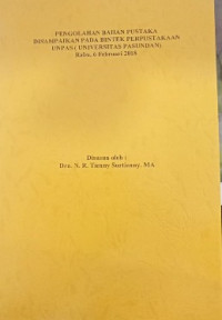 Image of Pengelolaan Bahan Pustaka Disampaikan Pada Bintek Perpustakaan UNPAS (Universitas Pasundan)