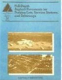 Image of Full-Depth Asphalt Pavements for Parking Lots, Service Stations and Driveways