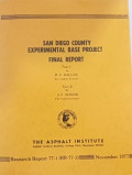 SAN DIEGO COUNTRY EXPERIMENTAL BASE PROJECT: Part I: Construction, Materilas and Performance Data