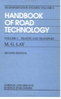 HANDBOOK OF ROAD TECHNOLOGY: Volume 2 Traffic and Transport