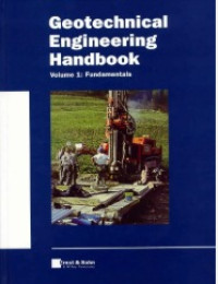Image of Geotechnical Engineering Handbook, Volume 1: Fundamentals