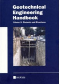 Geotechnical Engineering Handbook, Volume 3: Element and Structures