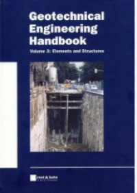 Image of Geotechnical Engineering Handbook, Volume 3: Element and Structures