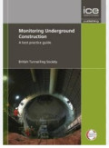 Monitoring Underground Construction: A Best Practice Guide