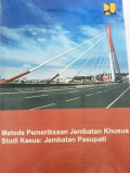 Metode Pemeriksaan Jembatan Khusus Studi Kasus: Jembatan Pasupati