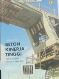 BETON KINERJA TINGGI: Teknologi Dan Aplikasi Di Indonesia