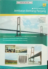 Image of JEMBATAN  BENTANG PANJANG: (1)Jembatan Beruji Kabel (Cable Stayed Bridge) Untuk Pejalan Kaki dan Sepeda Motor, (2) Sistem Monitoring Kinerja dan Integritas Struktur Jembatan, (3) Pilar Langsing Beton Bertulang pada Jembatan di Indonesia