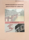 Teknologi Mitigasi Bencana Untuk Struktur Jembatan