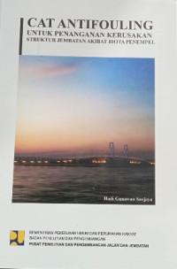 Image of Cat Antifouling untuk Penanganan Kerusakan Struktur Jembatan Akibat Biota Penempel