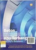 Beton Dengan Sedikit Portland Dan Tanpa Semen Portland Memanfaatan Abu Terbang Dari PLTU Batubara